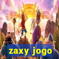 zaxy jogo